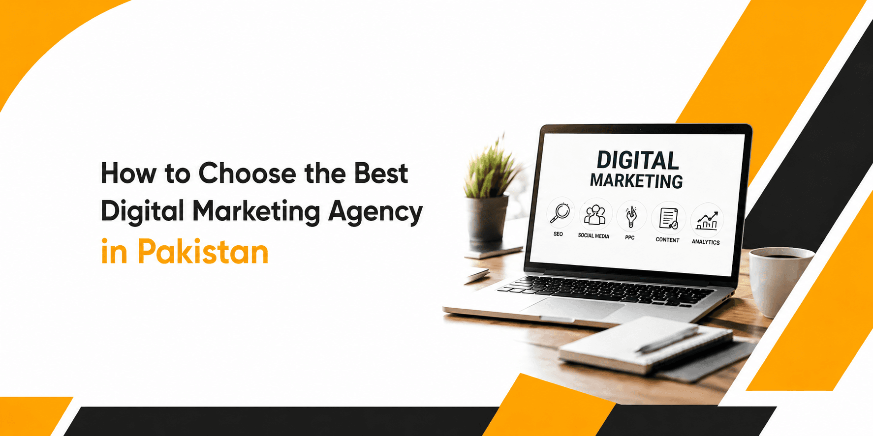 How to Choose the Best Digital Marketing Agency in Pakistan (2026 Guide)